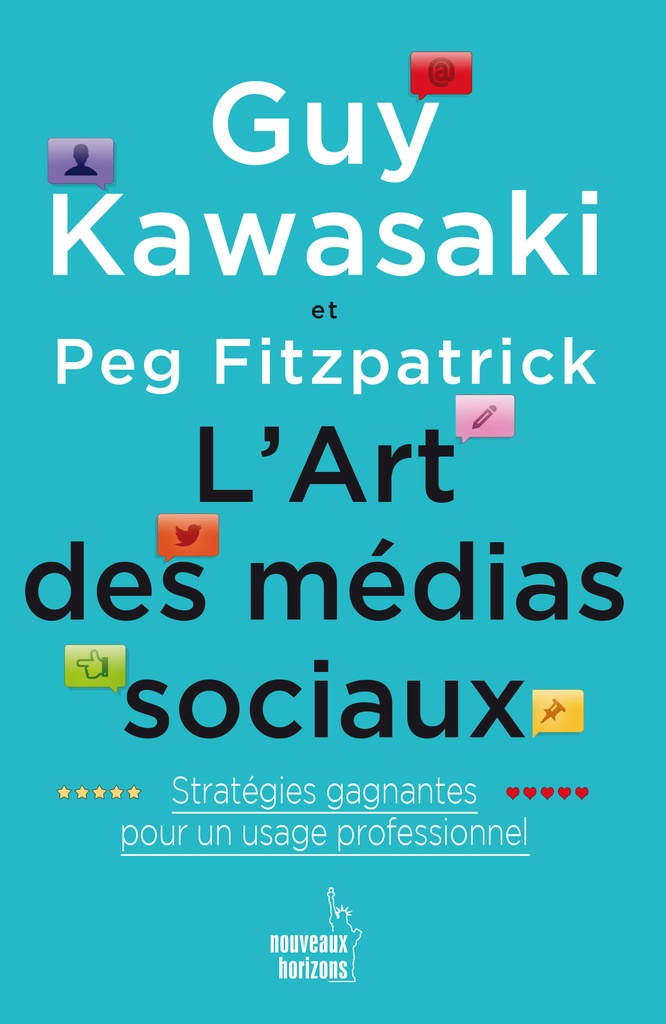 L'Art des médias sociaux - Kawasaki, Guy & Fitzpatrick, Peg NH/Diateino 2015