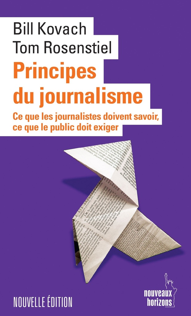 Principes du journalisme (Nvle éd.) - Kovach, Bill & Rosenstiel, Tom NH/Gallimard 2023