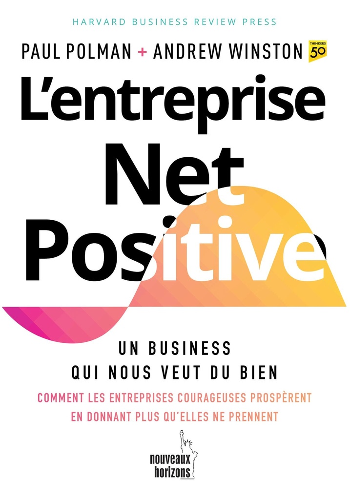 L'entreprise Net Positive - Polman, Paul / Winston, Andrew NH/Pearson France 2024