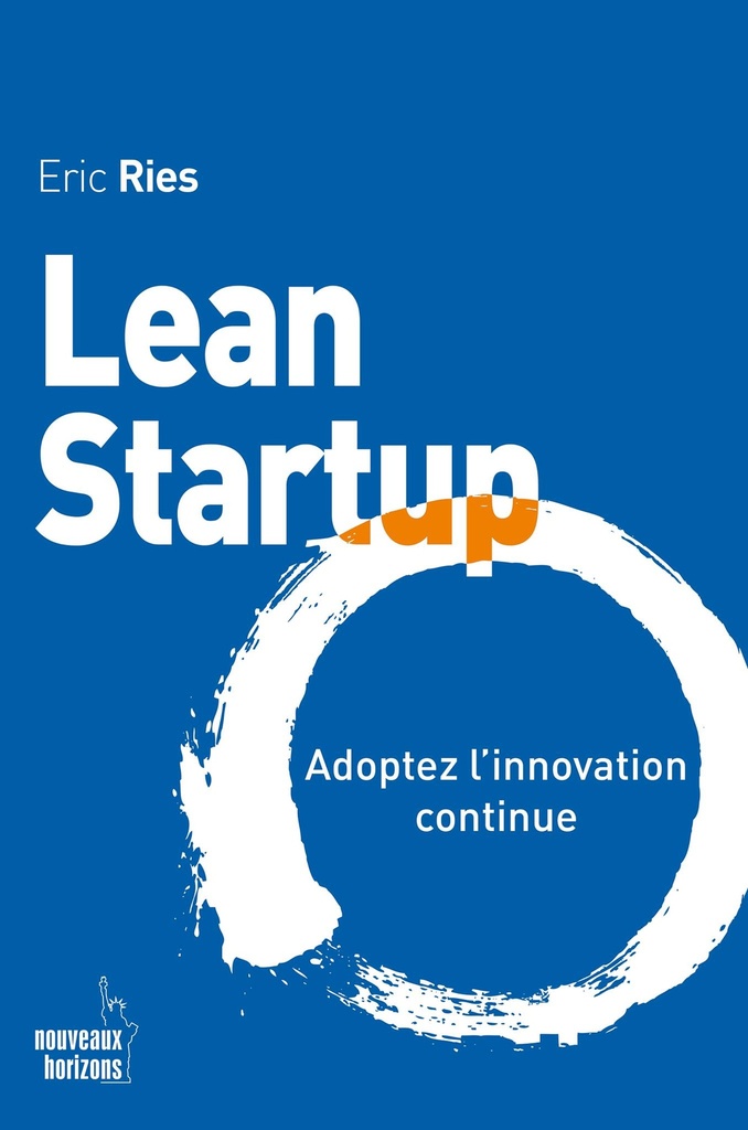 Lean Startup - Ries, Eric NH/Pearson France 2016