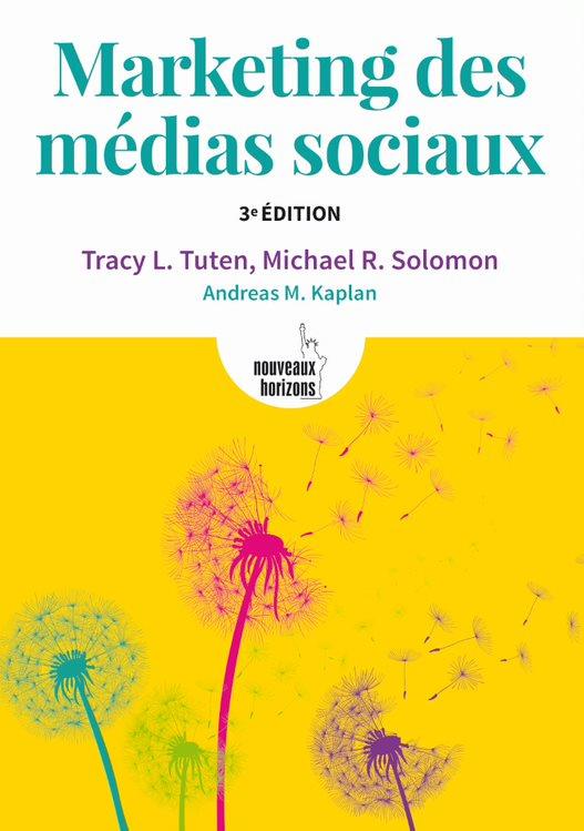 Marketing des médias sociaux - Tuten, Tracy / Salomon, Michael NH/Pearson France 2020