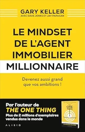 Le Mindset de l'agent immobilier millionnaire - Keller, Gary NH/Alisio 2025
