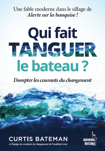 [9782357458086] Qui fait tanguer le bateau? - Bateman, Curtis Franklin Covey  Co. / NH/Pearson France 2024
