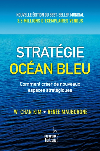 [9782357455689] Stratégie Océan Bleu, 2e édition - Kim, Chan & Mauborgne, Renée NH/Pearson France 2021